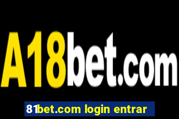 81bet.com login entrar